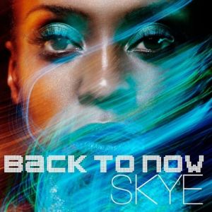 Album Back To Now - Skye