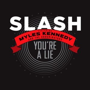 Album You're a Lie - Slash