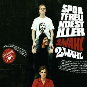 Album Sportfreunde Stiller - 1. Wahl
