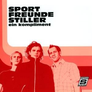 Album Sportfreunde Stiller - Ein Kompliment