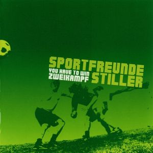 Album You Have to Win Zweikampf - Sportfreunde Stiller