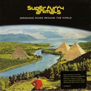 Super Furry Animals : (Drawing) Rings Around the World