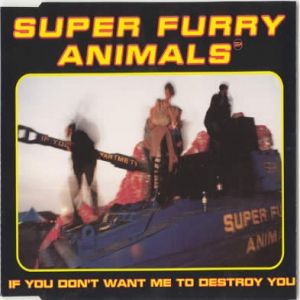 If You Don't Want Me to Destroy You - album