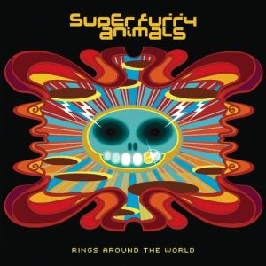 Album Rings Around the World - Super Furry Animals