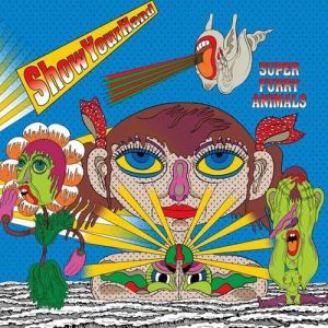 Super Furry Animals : Show Your Hand