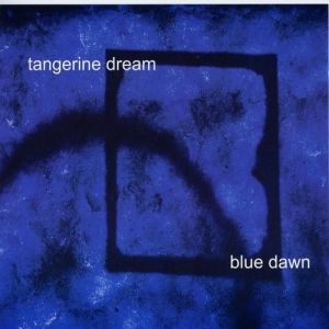 Album Blue Dawn - Tangerine Dream