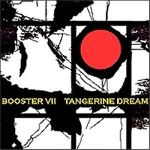 Album Tangerine Dream - Booster VII
