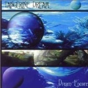 Tangerine Dream Dream Encores, 1998