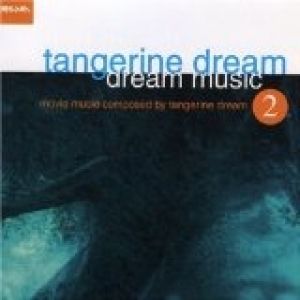 Album Tangerine Dream - Dream Music 2