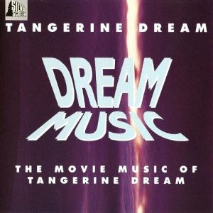 Tangerine Dream : Dream Music
