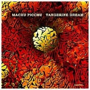 Album Tangerine Dream - Machu Picchu