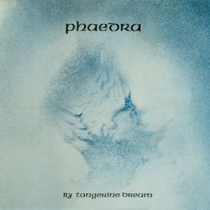 Album Phaedra - Tangerine Dream