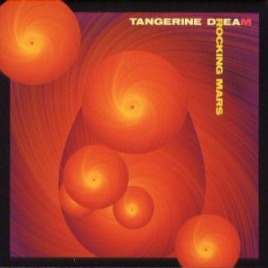 Album Rocking Mars - Tangerine Dream