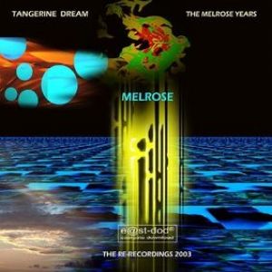 Album Tangerine Dream - The Melrose Years
