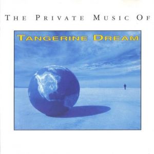 Album The Private Music of Tangerine Dream - Tangerine Dream