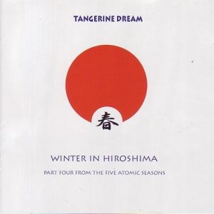 Album Tangerine Dream - Winter in Hiroshima