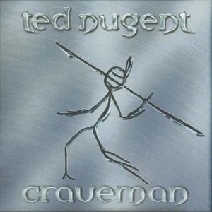 Album Craveman - Ted Nugent