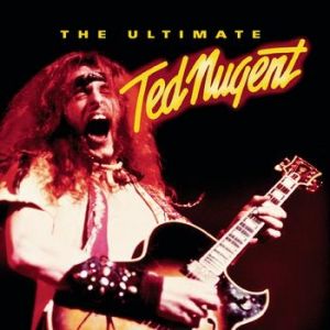 Album The Ultimate Ted Nugent - Ted Nugent