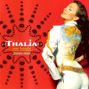 Album Thalía - Con Banda: Grandes Éxitos