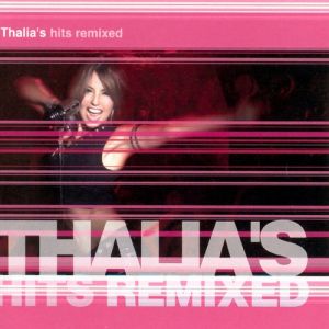 Thalía's Hits Remixed Album 