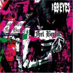 Album Feel Berlin - The 69 Eyes