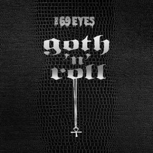 The 69 Eyes : Goth N' Roll