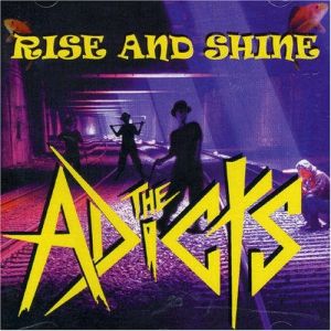 Album The Adicts - Rise and Shine