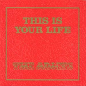 Album This Is Your Life - The Adicts