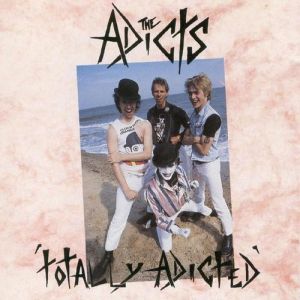 Album The Adicts - Totally Adicted