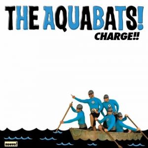 Album The Aquabats - Charge!!