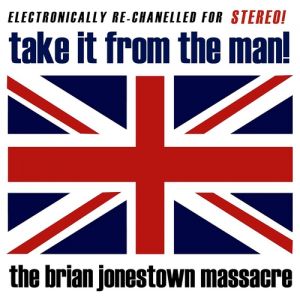 Album The Brian Jonestown Massacre - Take It from the Man!