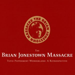 Album The Brian Jonestown Massacre - Tepid Peppermint Wonderland: A Retrospective