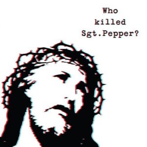 The Brian Jonestown Massacre : Who Killed Sgt. Pepper?