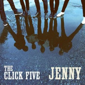 Album The Click Five - Jenny
