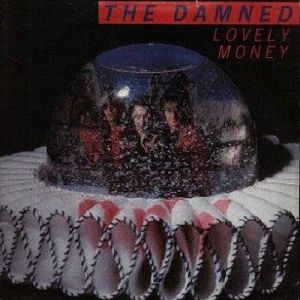 The Damned Lovely Money, 1982