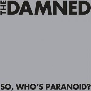 The Damned So, Who's Paranoid?, 2008
