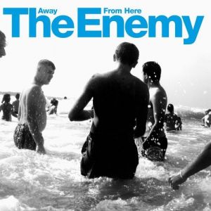 Album Away from Here - The Enemy
