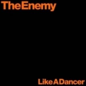 Album Like a Dancer - The Enemy