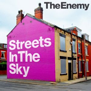 Album The Enemy - Streets in the Sky