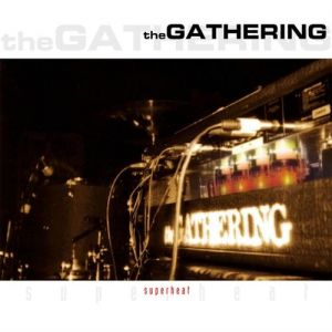 Album Superheat - The Gathering