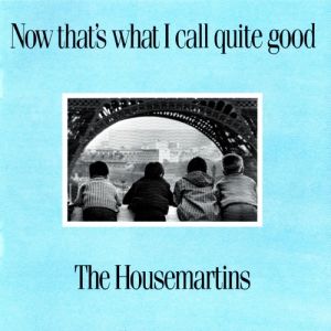 Album The Housemartins - Now That