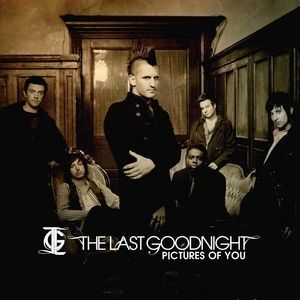 The Last Goodnight Pictures of You, 2007