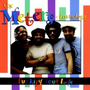 Album The Meters - Funkify Your Life: The Meters Anthology