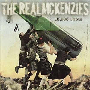 Album The Real McKenzies - 10,000 Shots