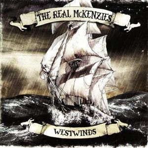 The Real McKenzies : Westwinds