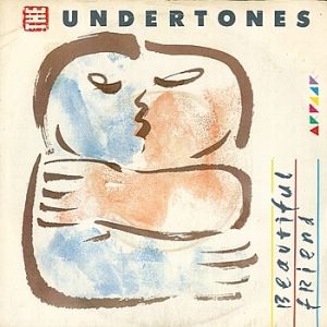 The Undertones Beautiful Friend, 1981