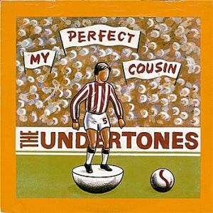 The Undertones My Perfect Cousin, 1980