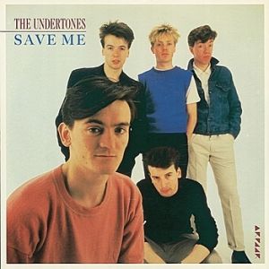 Album The Undertones - Save Me