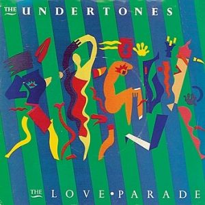 Album The Love Parade - The Undertones
