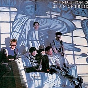 Album The Undertones - The Sin of Pride